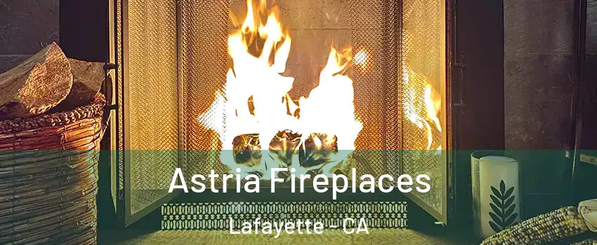  Astria Fireplaces Lafayette - CA