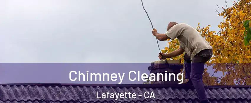  Chimney Cleaning Lafayette - CA