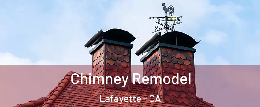  Chimney Remodel Lafayette - CA