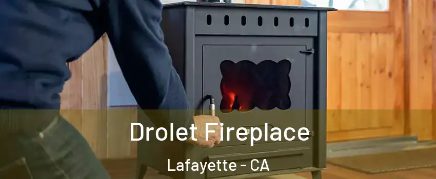  Drolet Fireplace Lafayette - CA