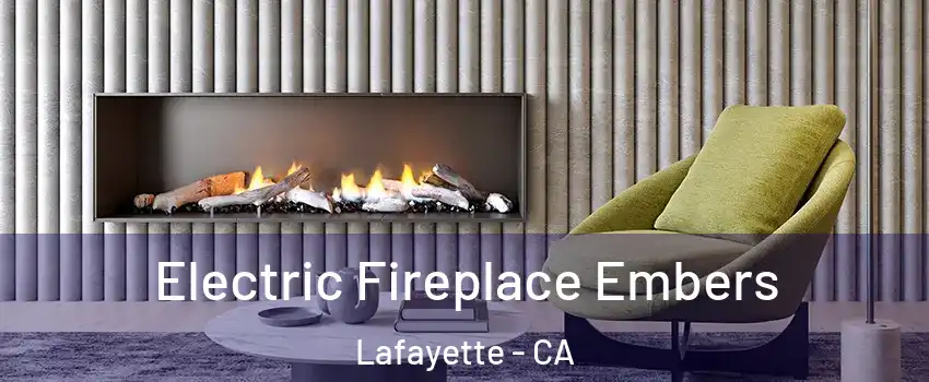  Electric Fireplace Embers Lafayette - CA