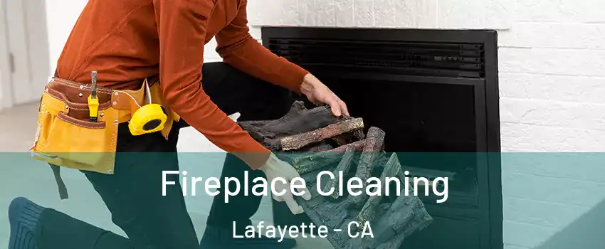  Fireplace Cleaning Lafayette - CA