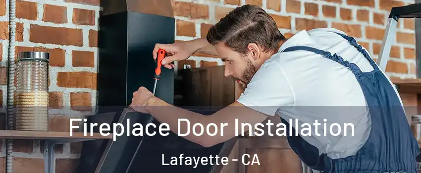 Fireplace Door Installation Lafayette - CA