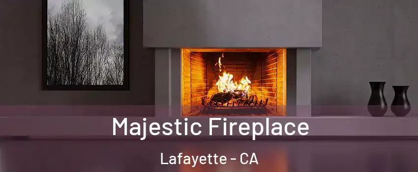  Majestic Fireplace Lafayette - CA