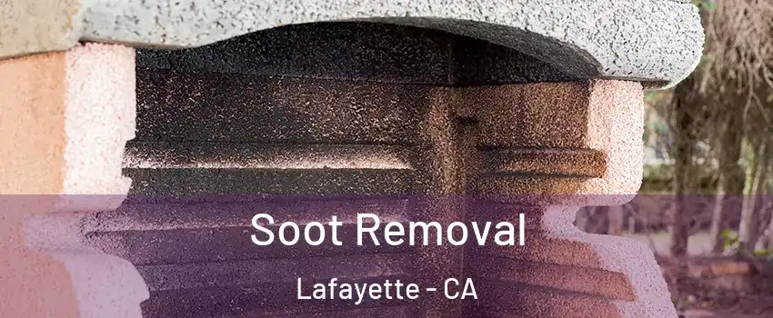  Soot Removal Lafayette - CA
